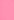 Rosa/Pink